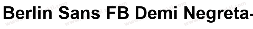 Berlin Sans FB Demi Negreta字体转换